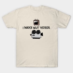 Nut Videos T-Shirt